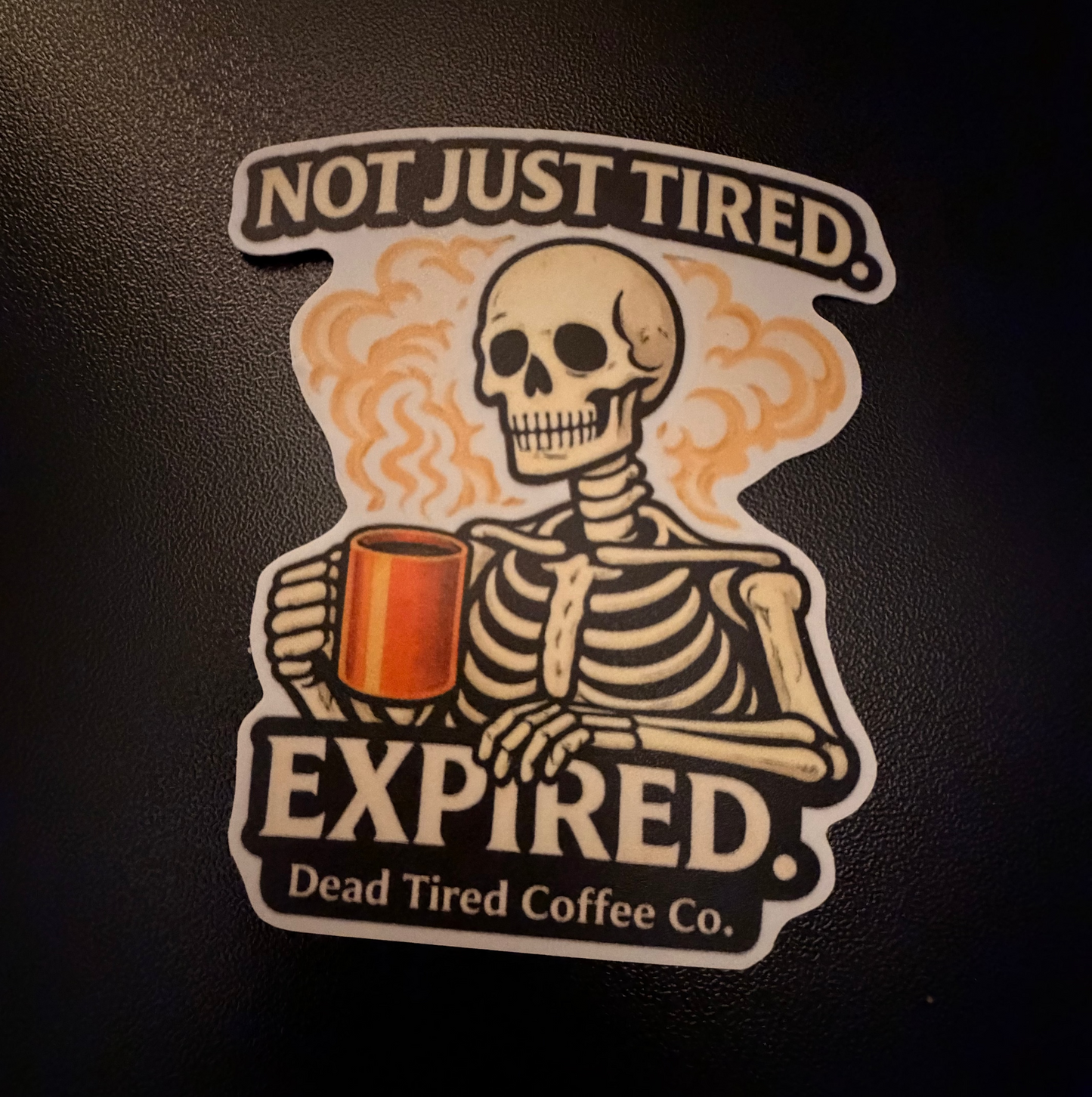 Not just tired , expired sticker