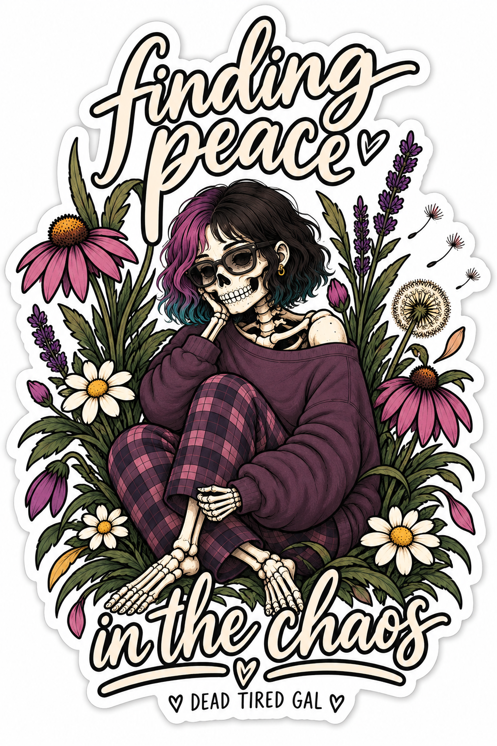 Dead Tired Gal Finding Peace in the Chaos die-cut sticker design