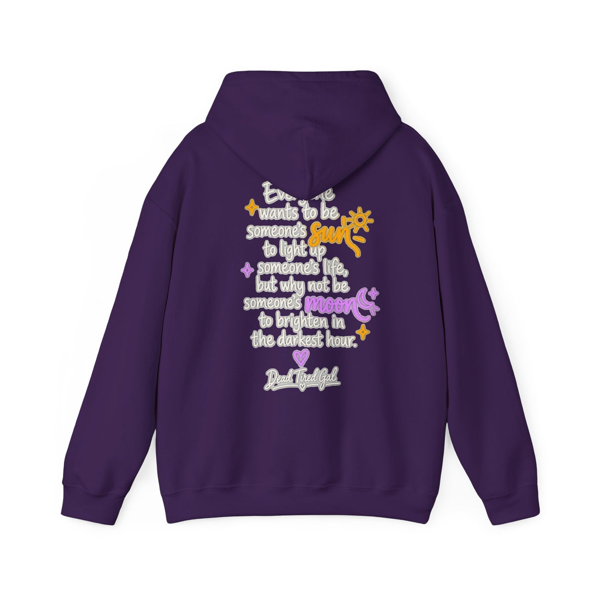 Be Someone's Moon Hoodie | Dead Tired Gal
