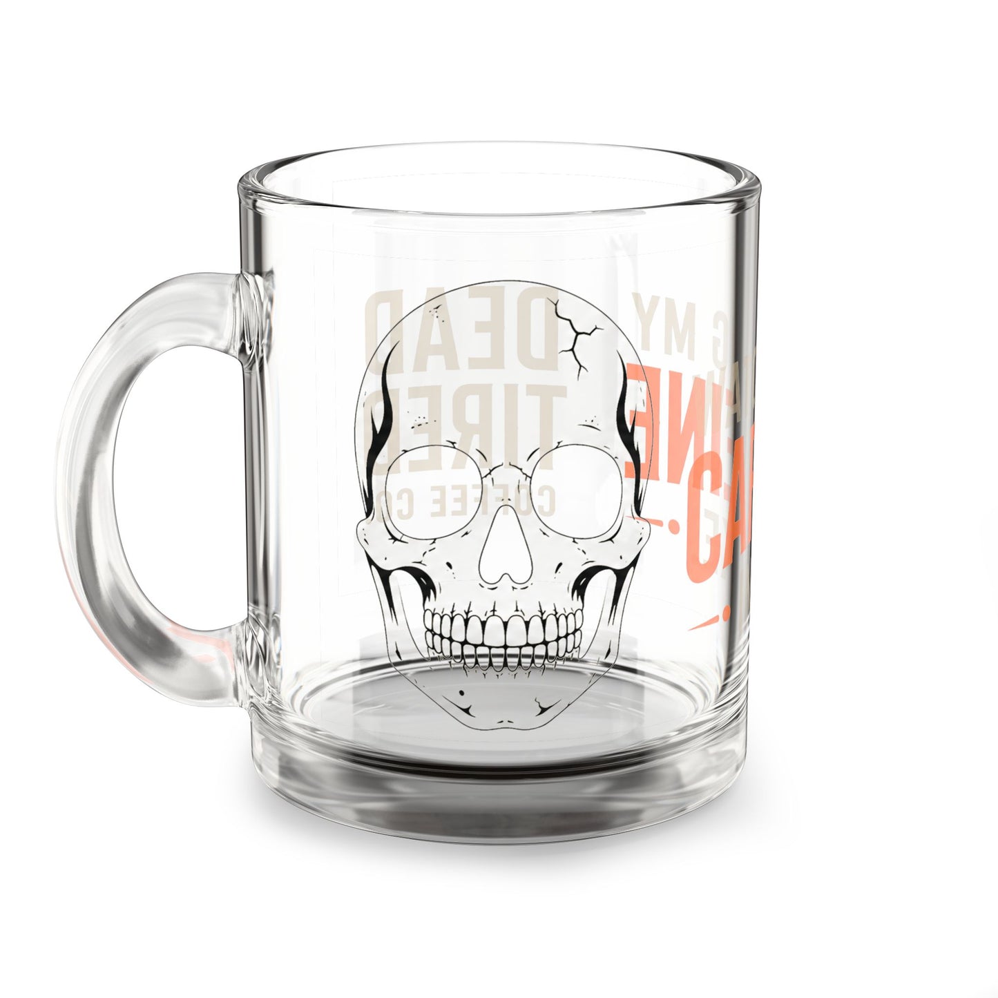 Watching My Caffeine Intake Clear Glass Mug – 10 oz