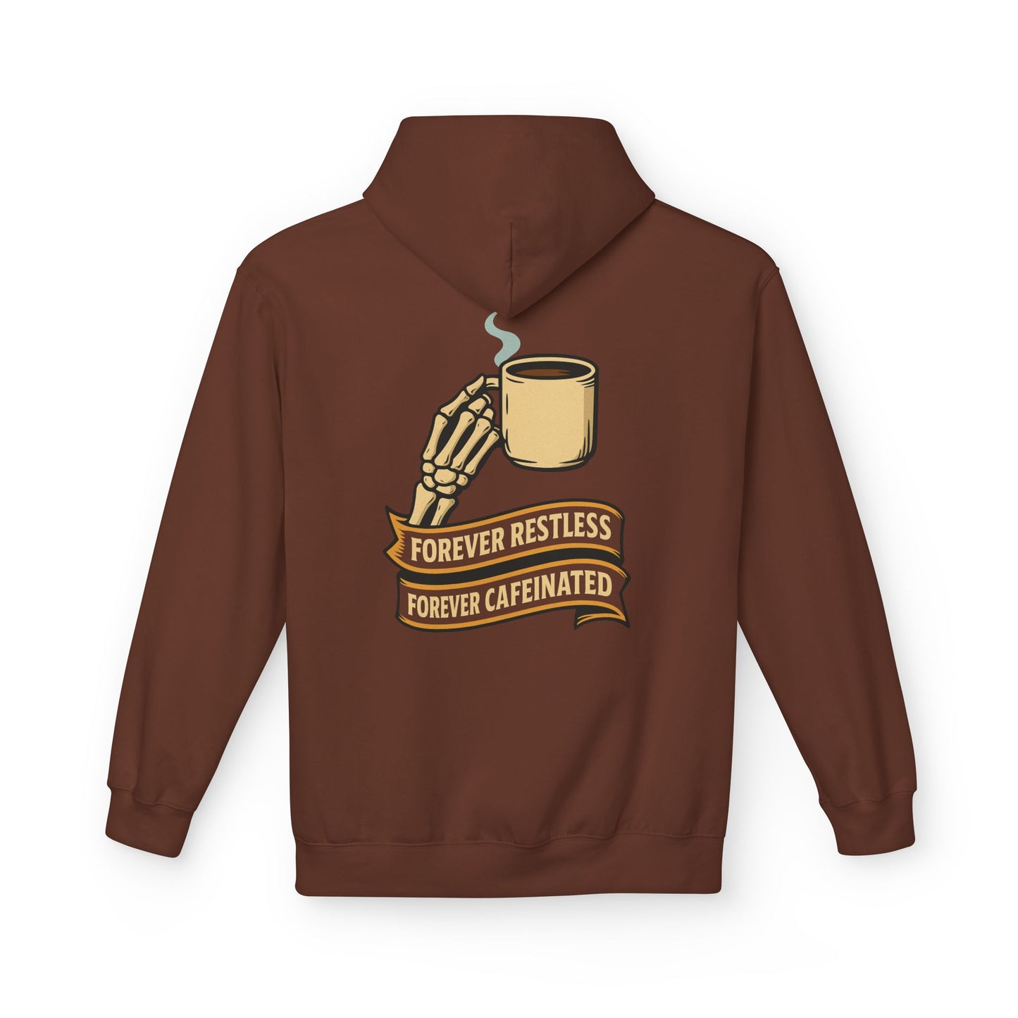 Forever Restless Forever Caffeinated Coffee Hoodie | Unisex Fleece Pullover for Coffee Lovers, Baristas & Caffeine Addicts