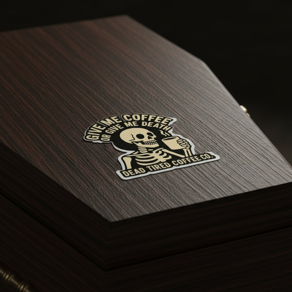 Sticker with skeleton holding a coffee cup and text 'Give Me Coffee or Give Me Death' on a white background.