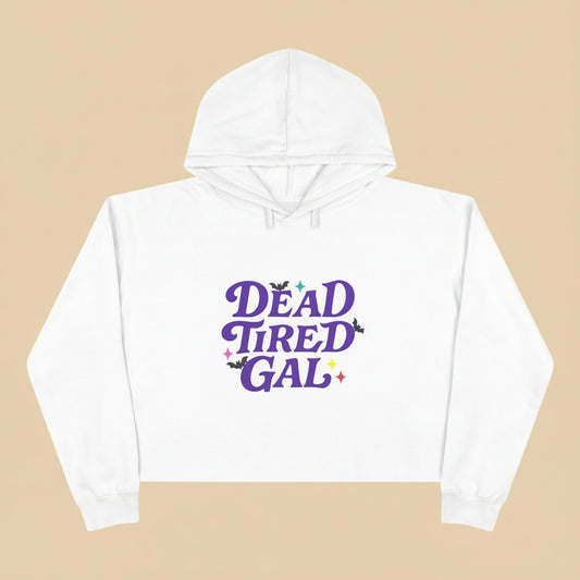 Chic Halloween Crop Hoodie for Fun-Loving Souls, Dead Tired Gal, Casual Wear, Gift for Friends, Halloween Celebration, Cozy Fashion