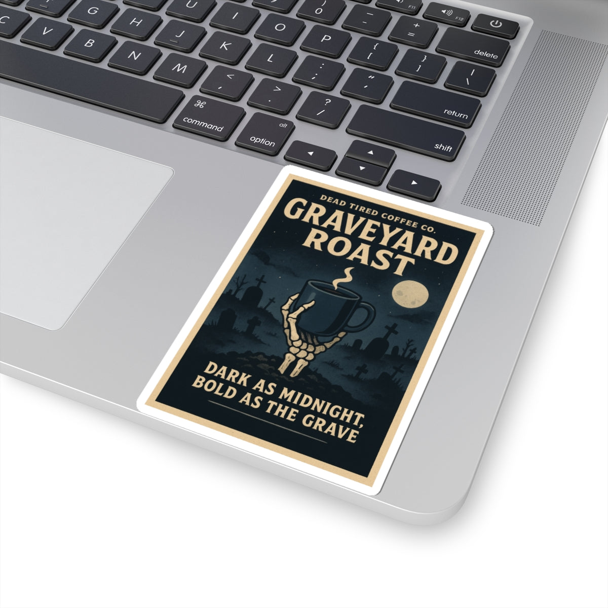 Graveyard Roast — Dark Coffee Sticker | Gothic Kiss-Cut Decal for Laptop, Journal, or Halloween Decor