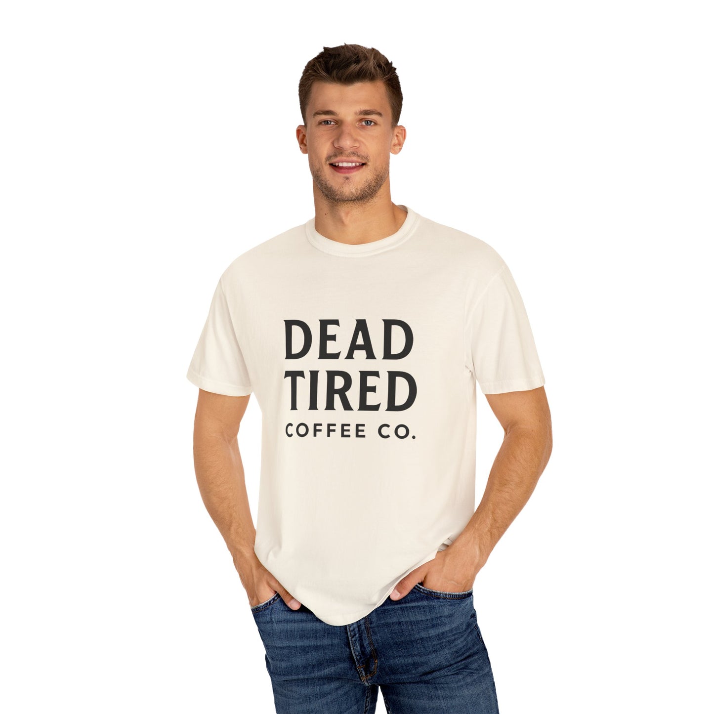 Dead Tired Coffee Co. Unisex Garment-Dyed T-Shirt | Cozy and Relaxed Tee