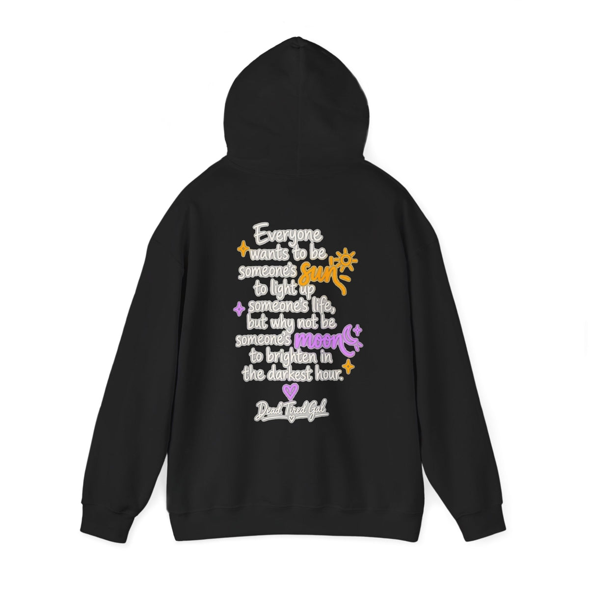 Be Someone's Moon Hoodie | Dead Tired Gal