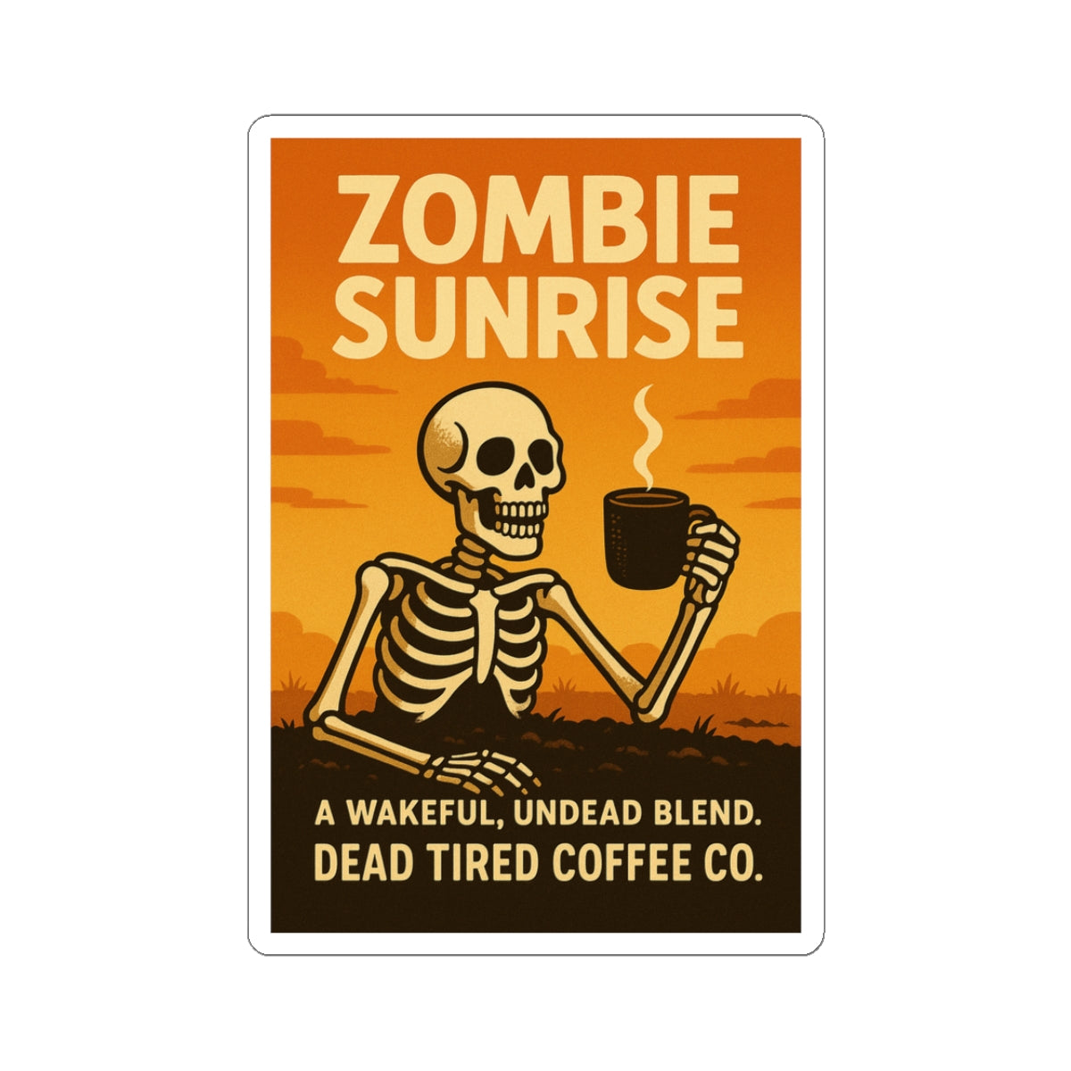 Zombie Sunrise — Spooky Coffee Sticker | Gothic Kiss-Cut Decal for Laptop, Water Bottle, or Halloween Decor