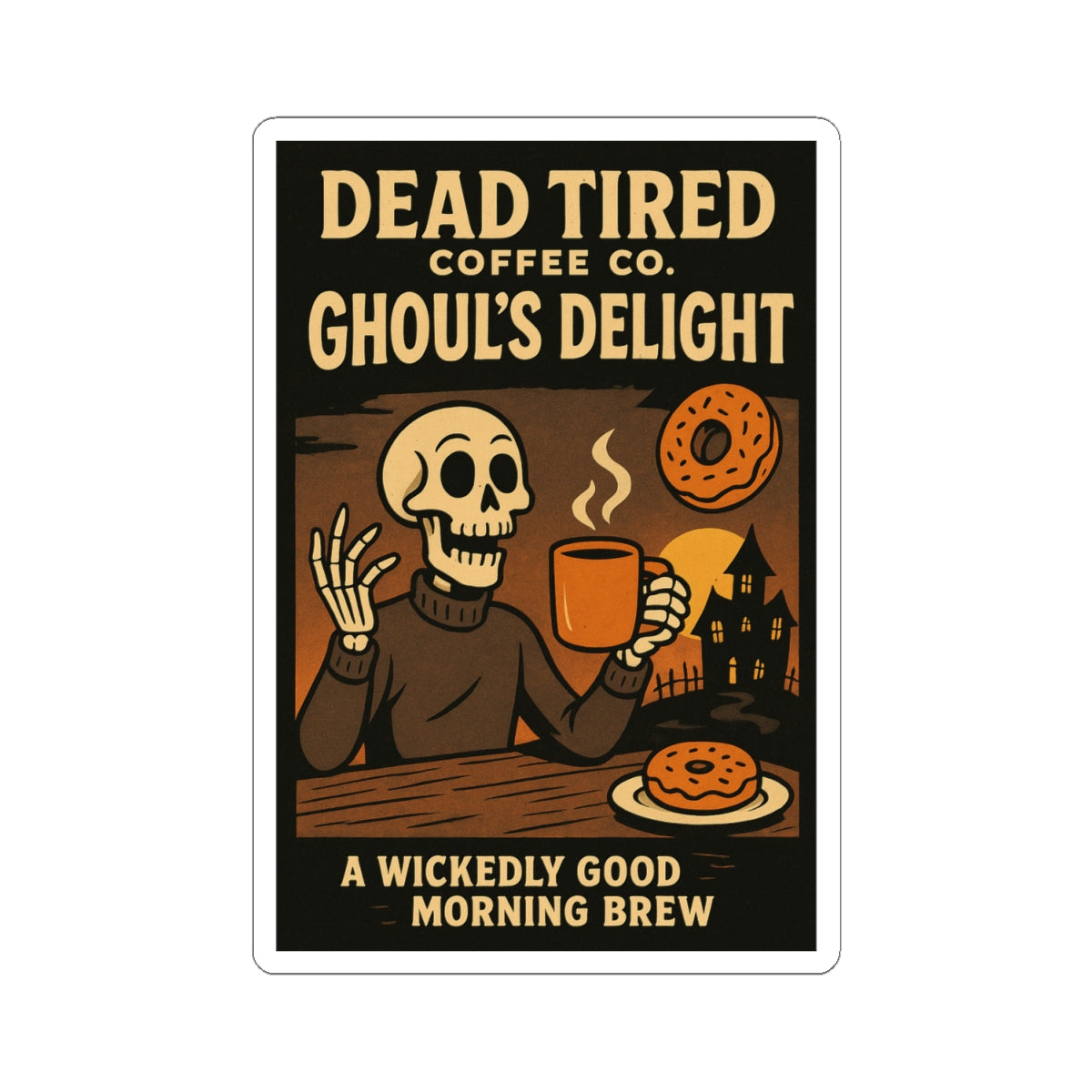 Ghoul’s Delight — Wickedly Good Coffee Sticker | Gothic Skull Decal for Laptop, Journal, or Halloween Decor