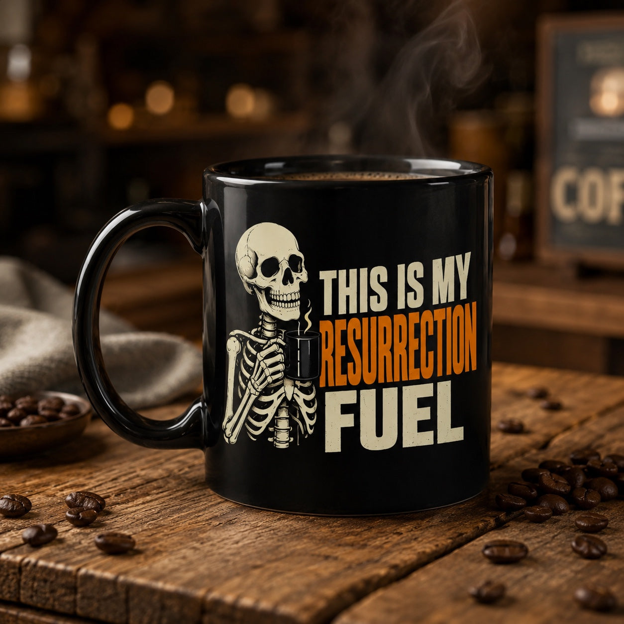 Black This Is My Resurrection Fuel skeleton coffee mug in a warm coffee setting
