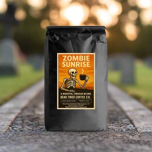 Zombie Sunrise medium roast breakfast blend coffee bag from Dead Tired Coffee Co.